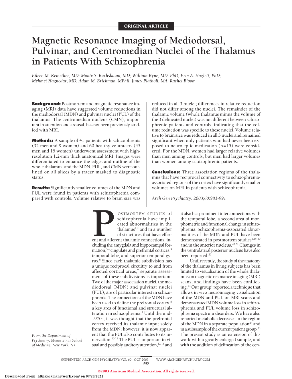 Magnetic Resonance Imaging of Mediodorsal, Pulvinar, and Centromedian Nuclei of the Thalamus in Patients with Schizophrenia