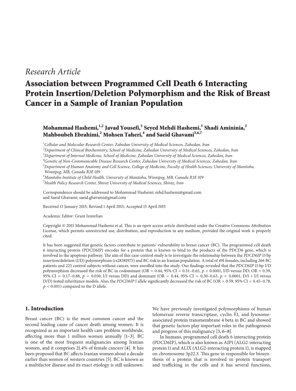 Research Article Association Between Programmed Cell Death 6 Interacting Protein Insertion/Deletion Polymorphism and the Risk Of