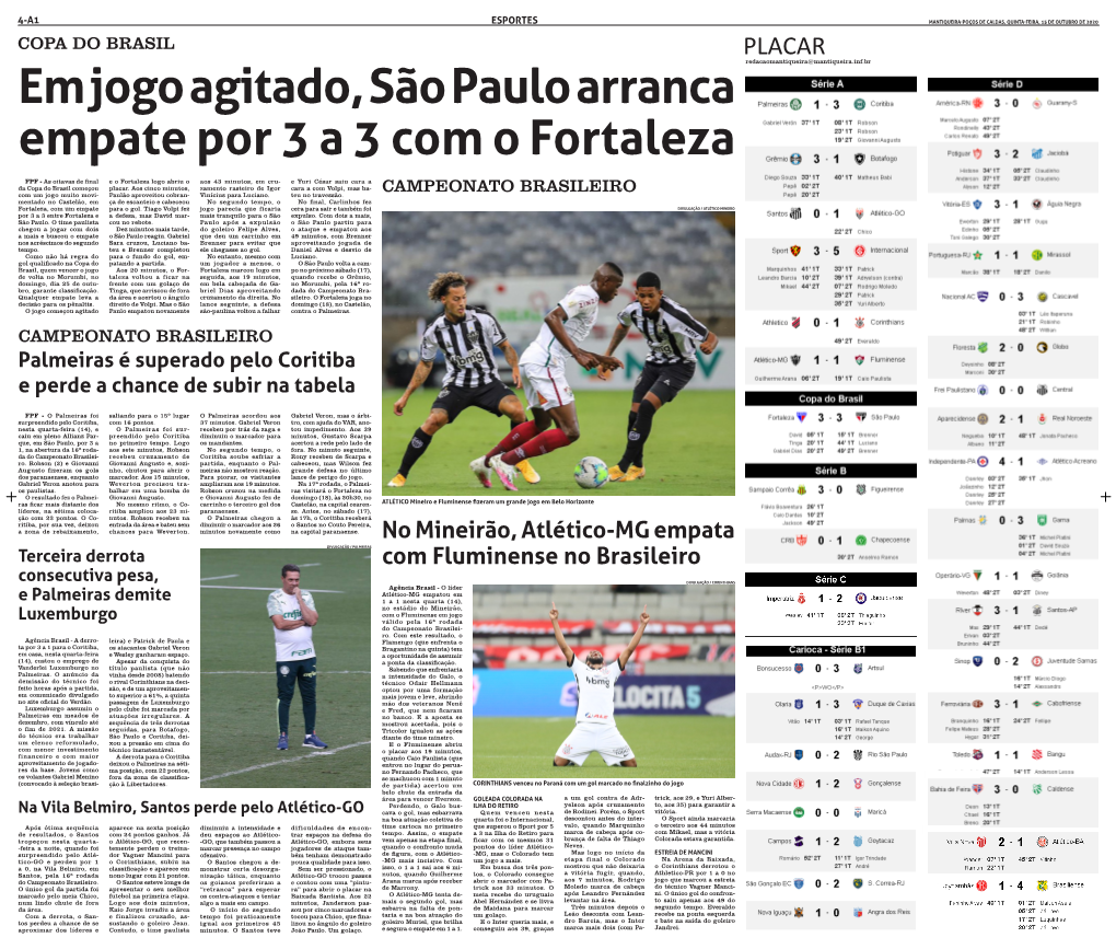 PLACAR Redacaomantiqueira@Mantiqueira.Inf.Br Em Jogo Agitado, São Paulo Arranca Empate Por 3 a 3 Com O Fortaleza