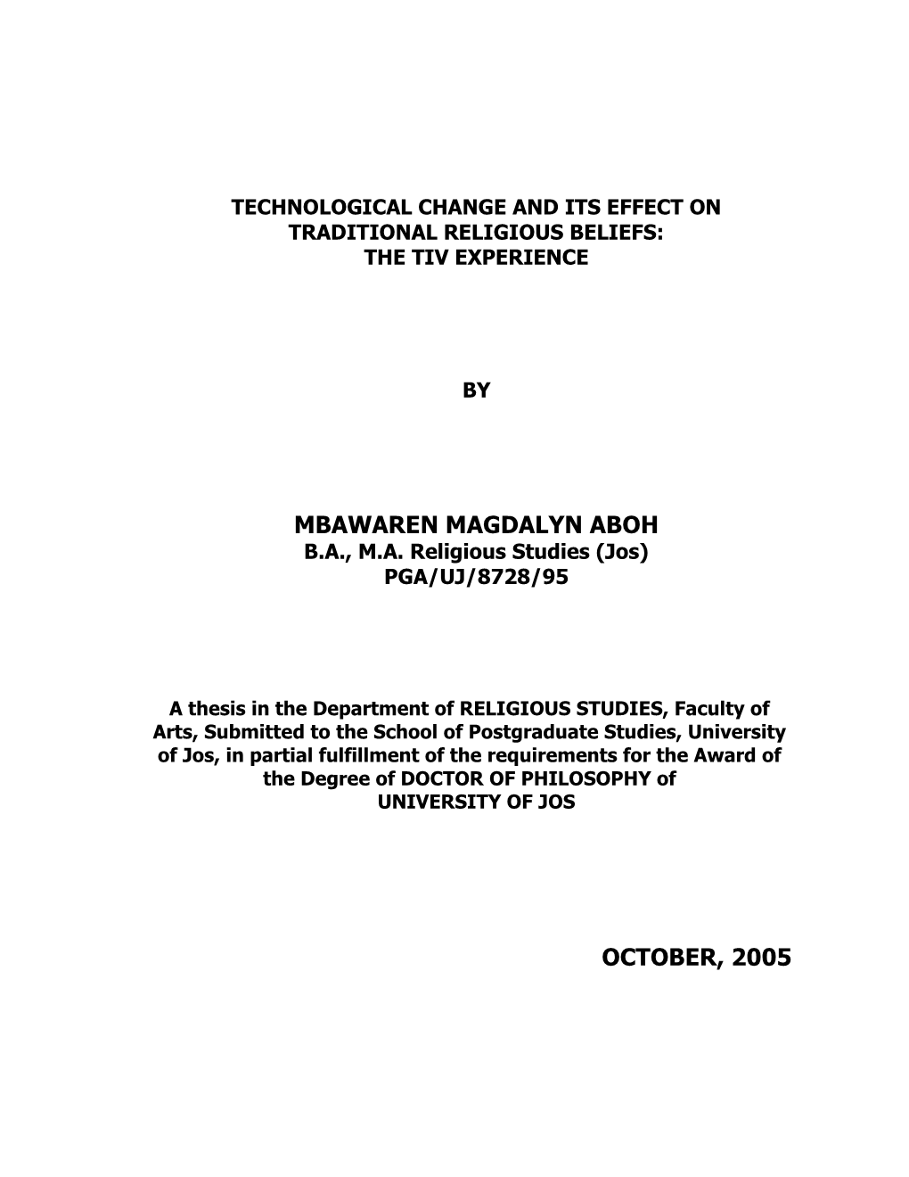 Technological Change and Its Effect on Traditional Religious Beliefs: the Tiv Experience