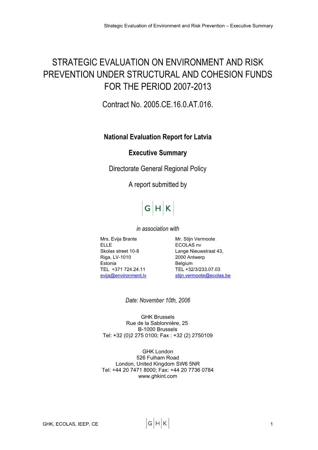 Strategic Evaluation on Environment and Risk Prevention Under Structural and Cohesion Funds for the Period 2007-2013