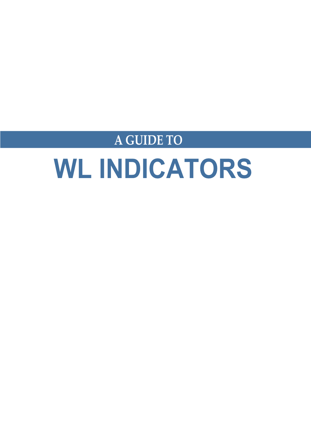 A Guide to WL Indicators