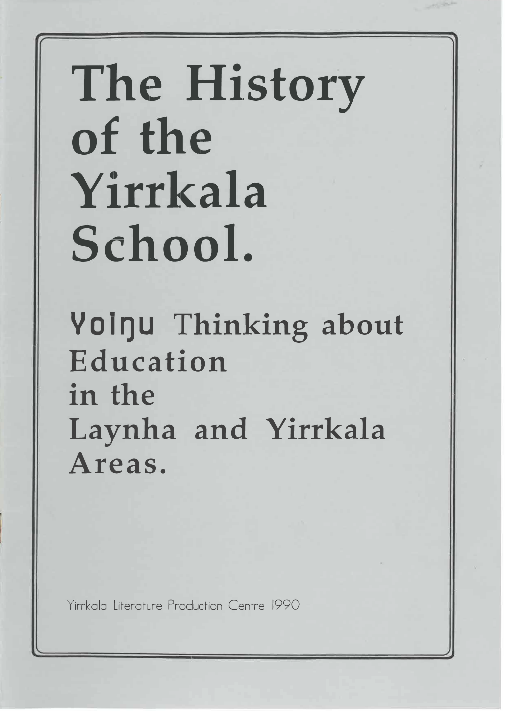 The History of the Yirrkala School