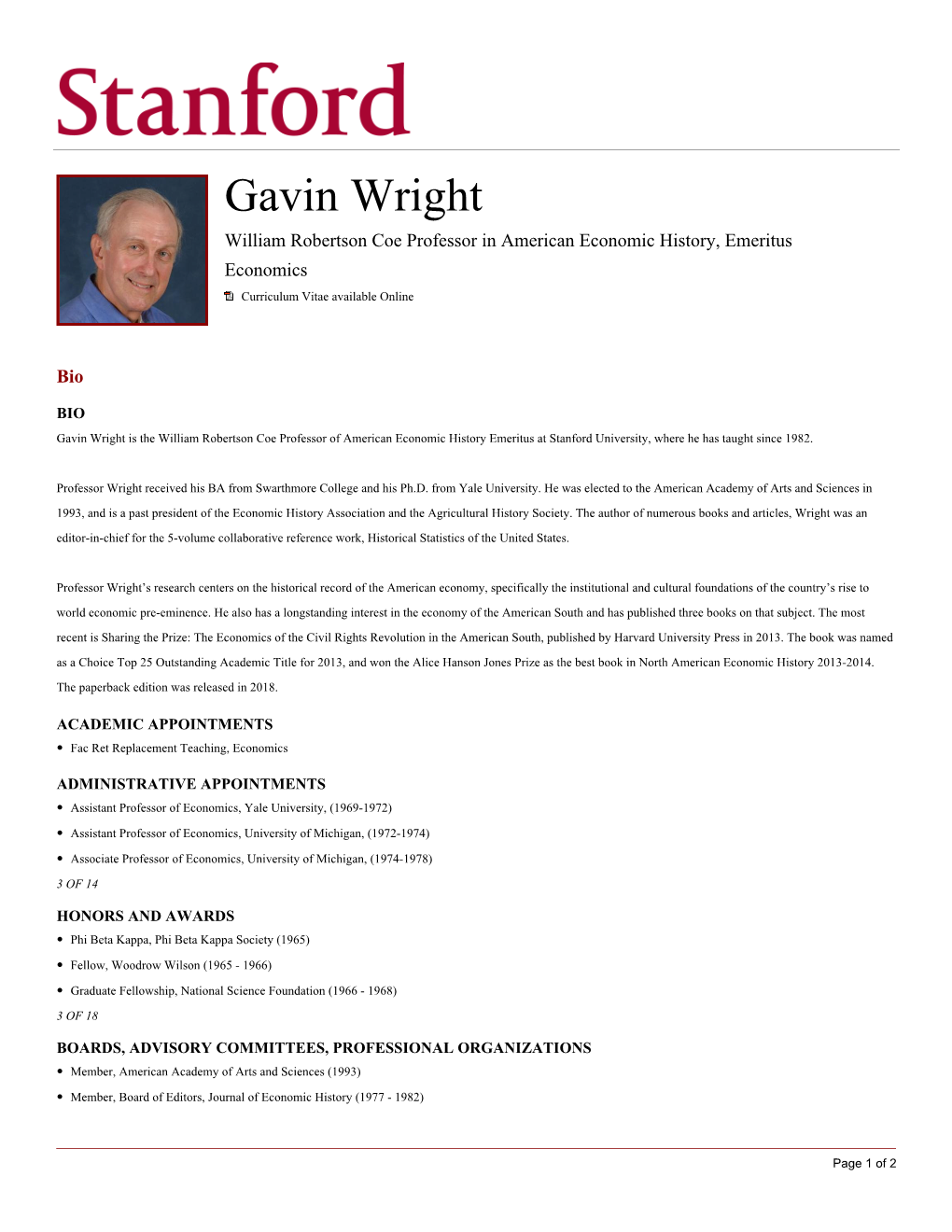 Gavin Wright William Robertson Coe Professor in American Economic History, Emeritus Economics Curriculum Vitae Available Online