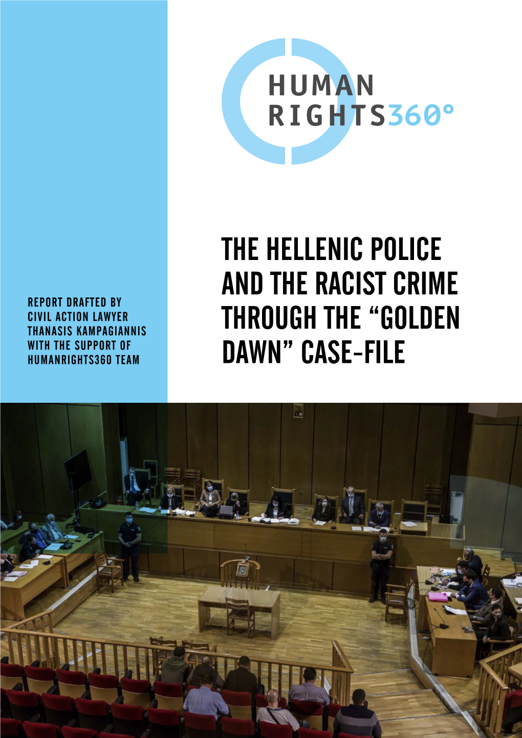 The Hellenic Police and the Racist Crime Through the “Golden Dawn” Case-File