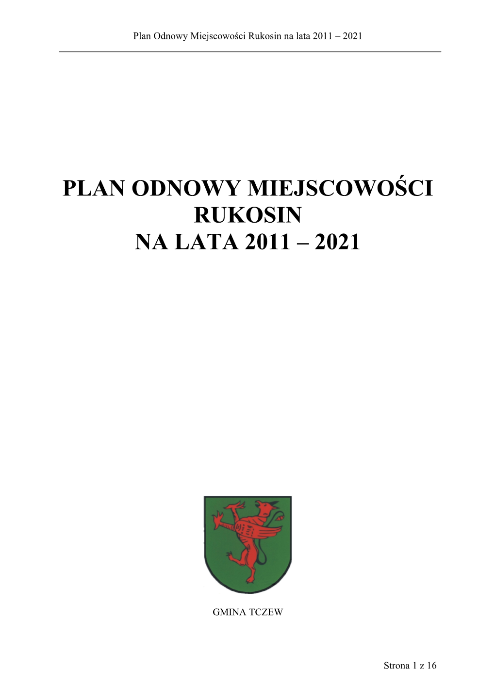 Plan Odnowy Miejscowości Rukosin Na Lata 2011 – 2021