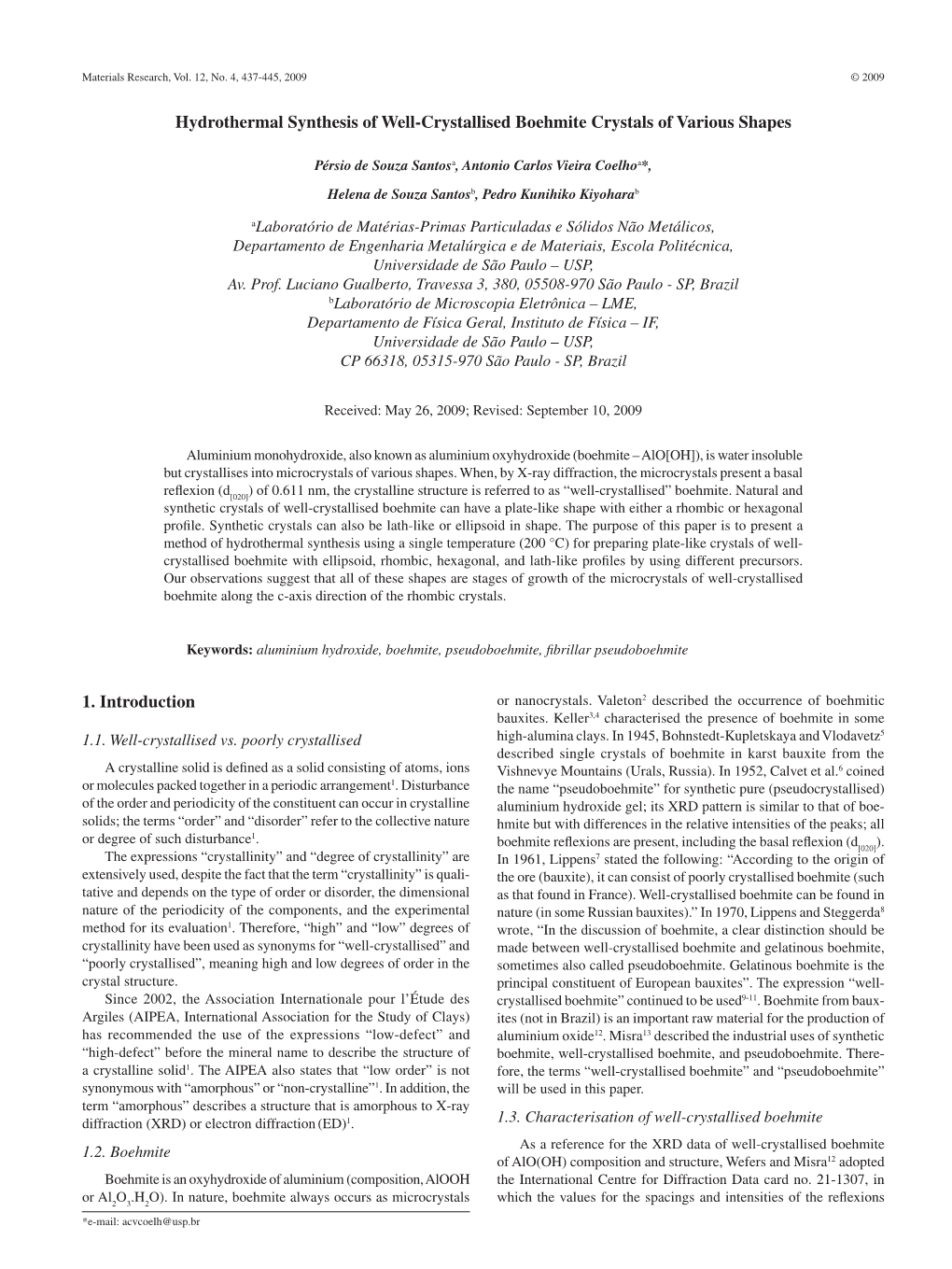 Hydrothermal Synthesis of Well-Crystallised Boehmite Crystals of Various Shapes