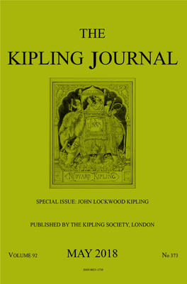THE KIPLING JOURNAL Published Quarterly Since 1927 by the Kipling Society (31 Brookside, Billericay, Essex, CM11 1DT) and Sent Free to All Members Worldwide