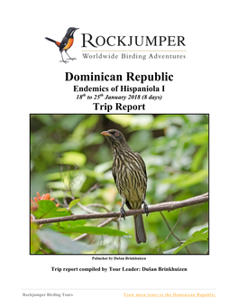 Dominican Republic Endemics of Hispaniola I 18Th to 25Th January 2018 (8 Days) Trip Report