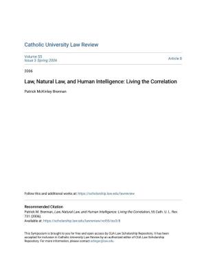 Law, Natural Law, and Human Intelligence: Living the Correlation