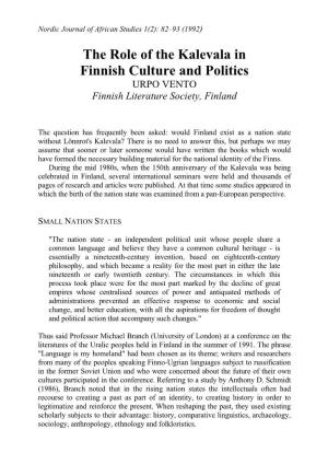 The Role of the Kalevala in Finnish Culture and Politics URPO VENTO Finnish Literature Society, Finland