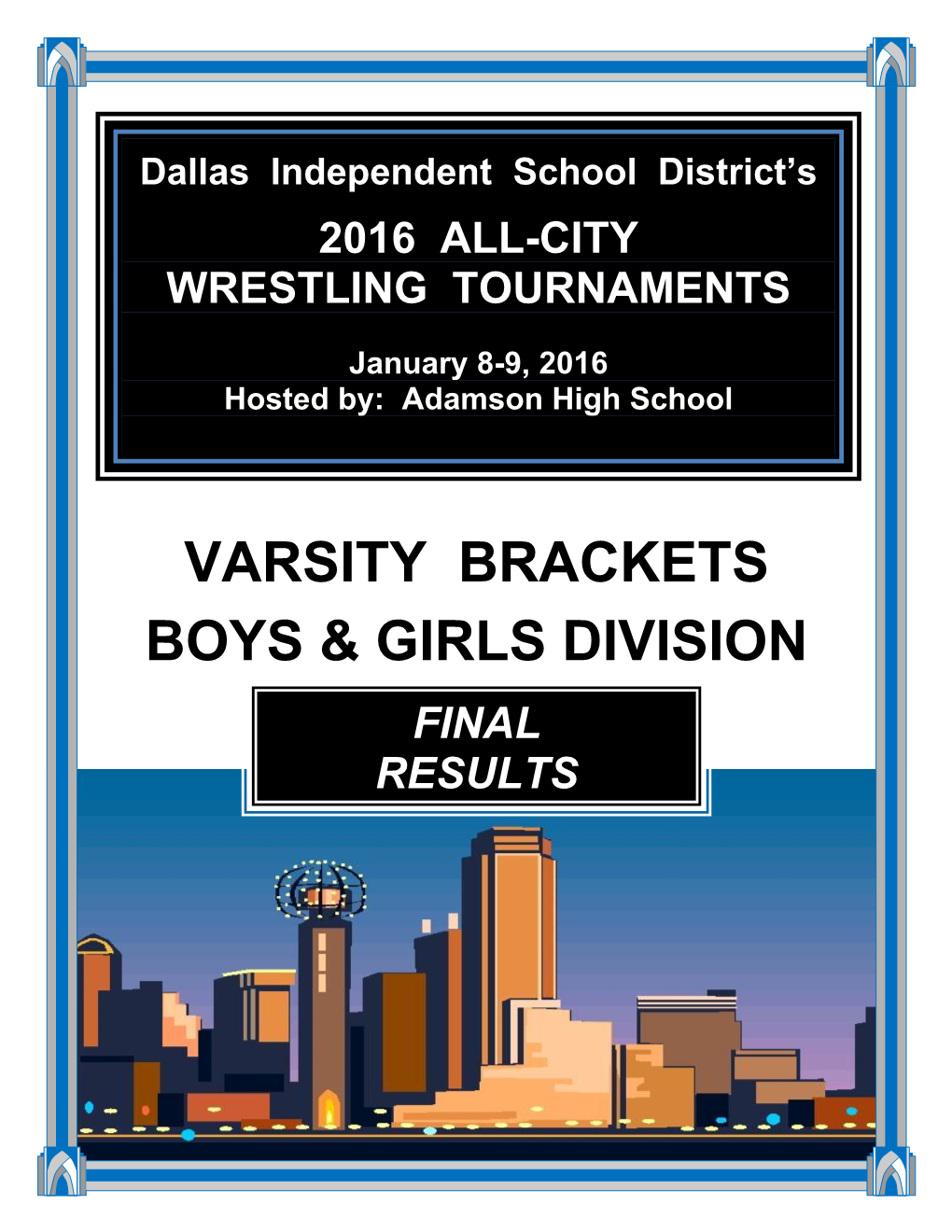 Varsity Brackets Boys & Girls Division