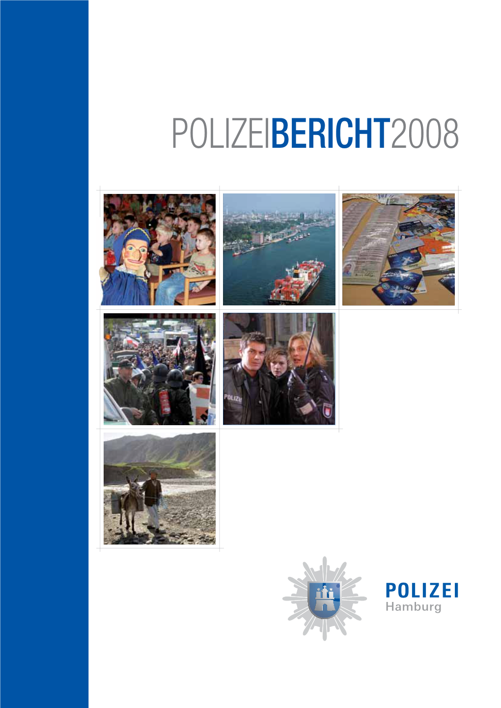 Polizeibericht 2008 2 Inhalt
