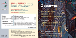GERSHWIN (1898-1937) Rhapsody in Blue • Concerto in F Variations on ‘I Got Rhythm’ Gershwin