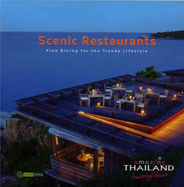 Scenic Restaurants Fine Dining for the Trendy Lifestyle Published in 2010 by JADES Publishing Co., Ltd