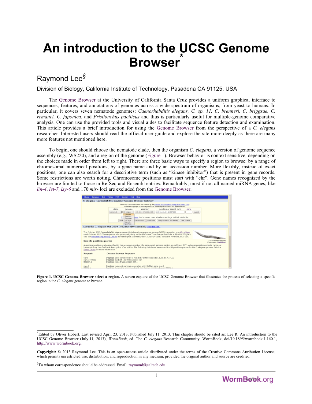 An Introduction to the UCSC Genome Browser* Raymond Lee§ Division of Biology, California Institute of Technology, Pasadena CA 91125, USA