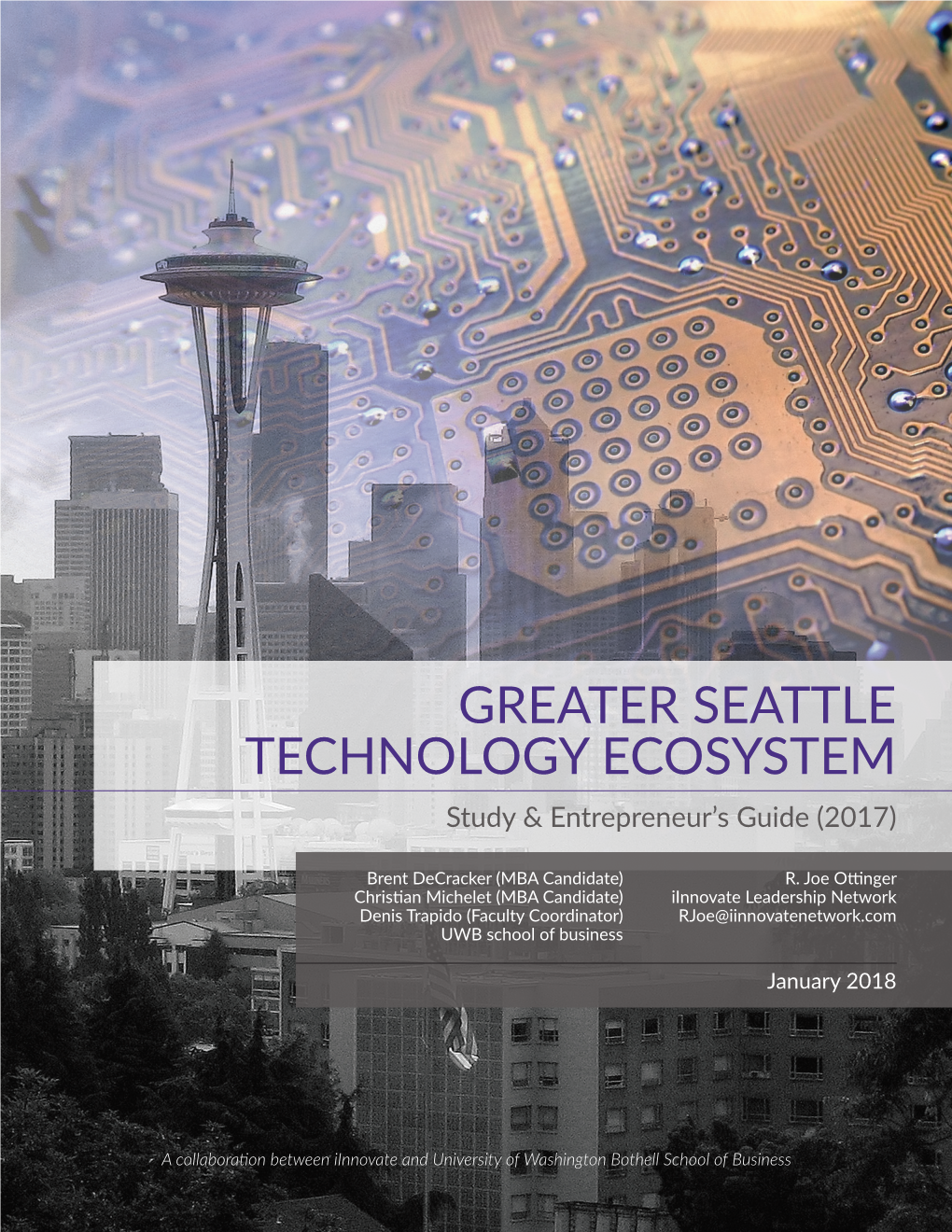 GREATER SEATTLE TECHNOLOGY ECOSYSTEM Study & Entrepreneur’S Guide (2017)