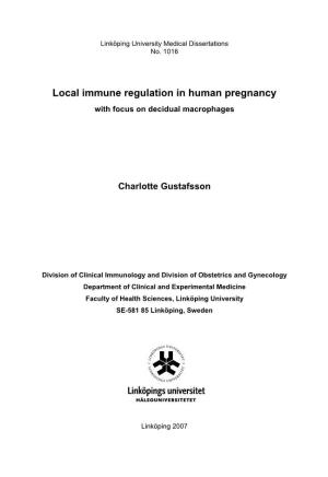 Local Immune Regulation in Human Pregnancy with Focus on Decidual Macrophages