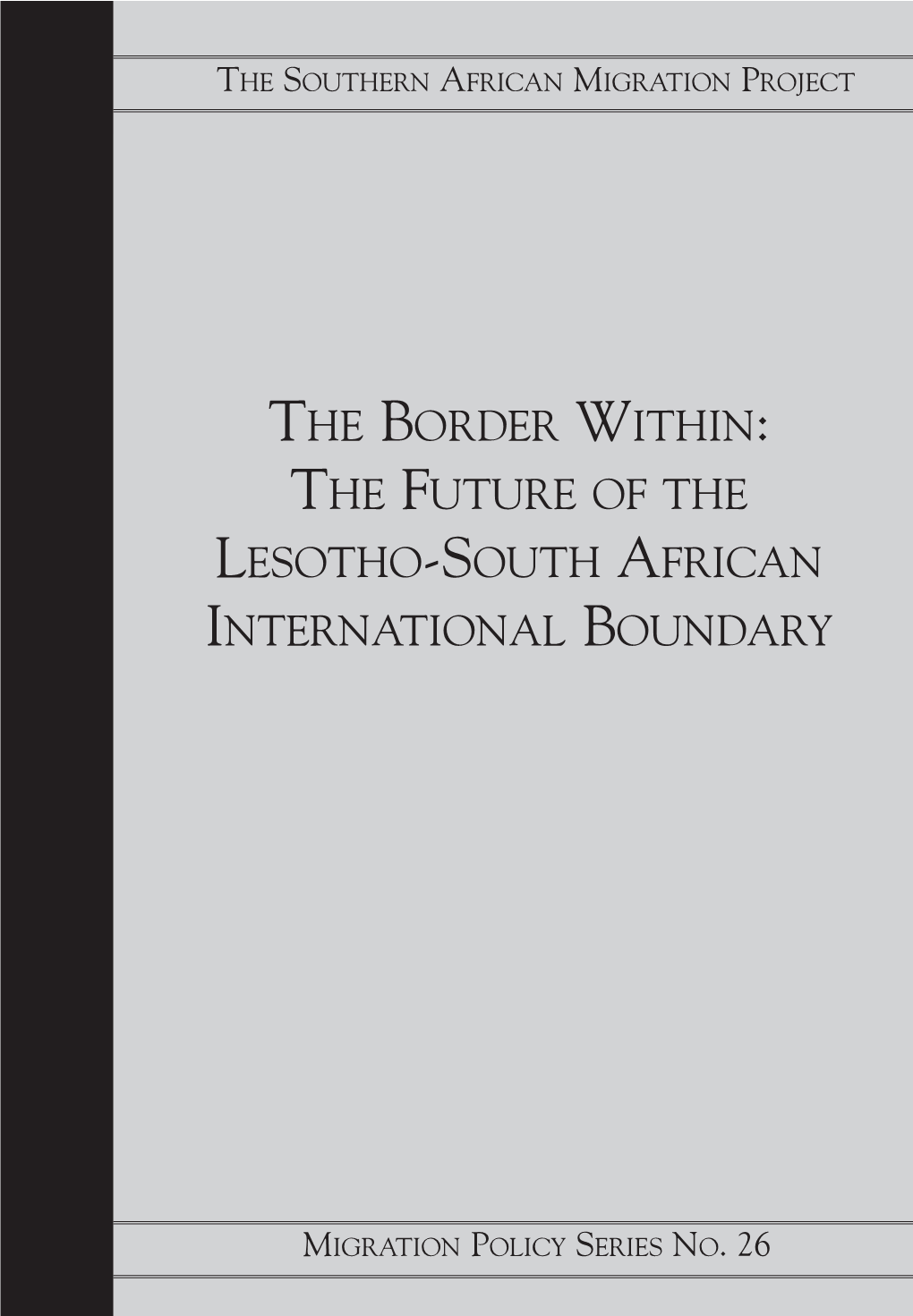 The Border Within: the Future of the Lesotho-South African International Boundary