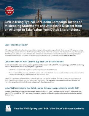CVR Is Using Typical Carl Icahn Campaign Tactics of Misleading Statements and Attacks to Distract from an Attempt to Take Value from Delek Shareholders