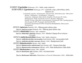 Cyprinidae Rafinesque, 1815 – Barbs, Carps, Minnows SUBFAMILY Cyprininae Rafinesque, 1815 - Cyprinids, Carps, Yellowfishes, Barbs, Minnows Etc