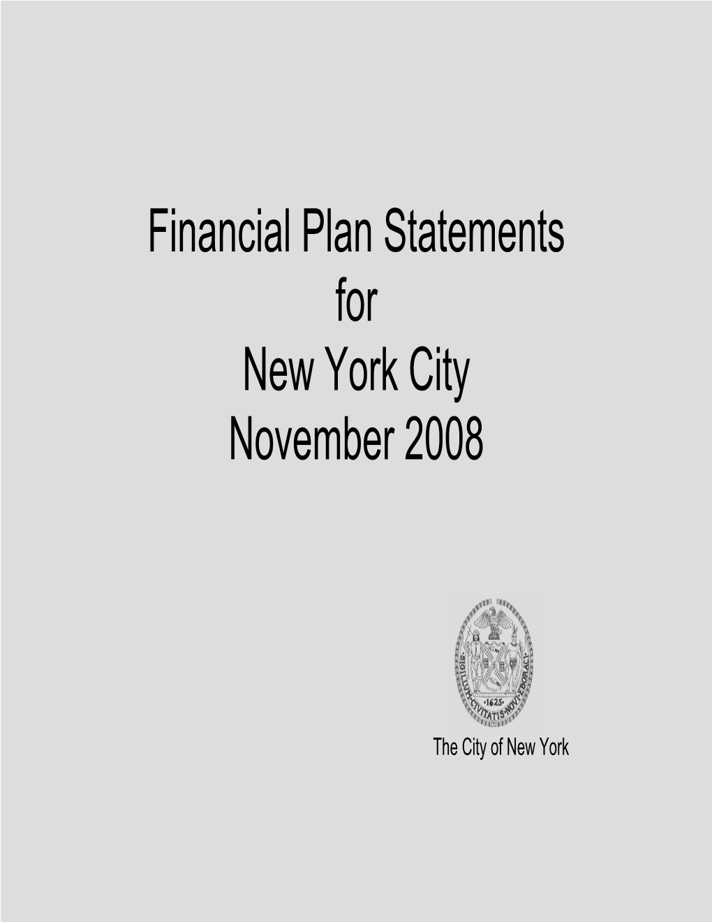 Financial Plan Statements for November 2008
