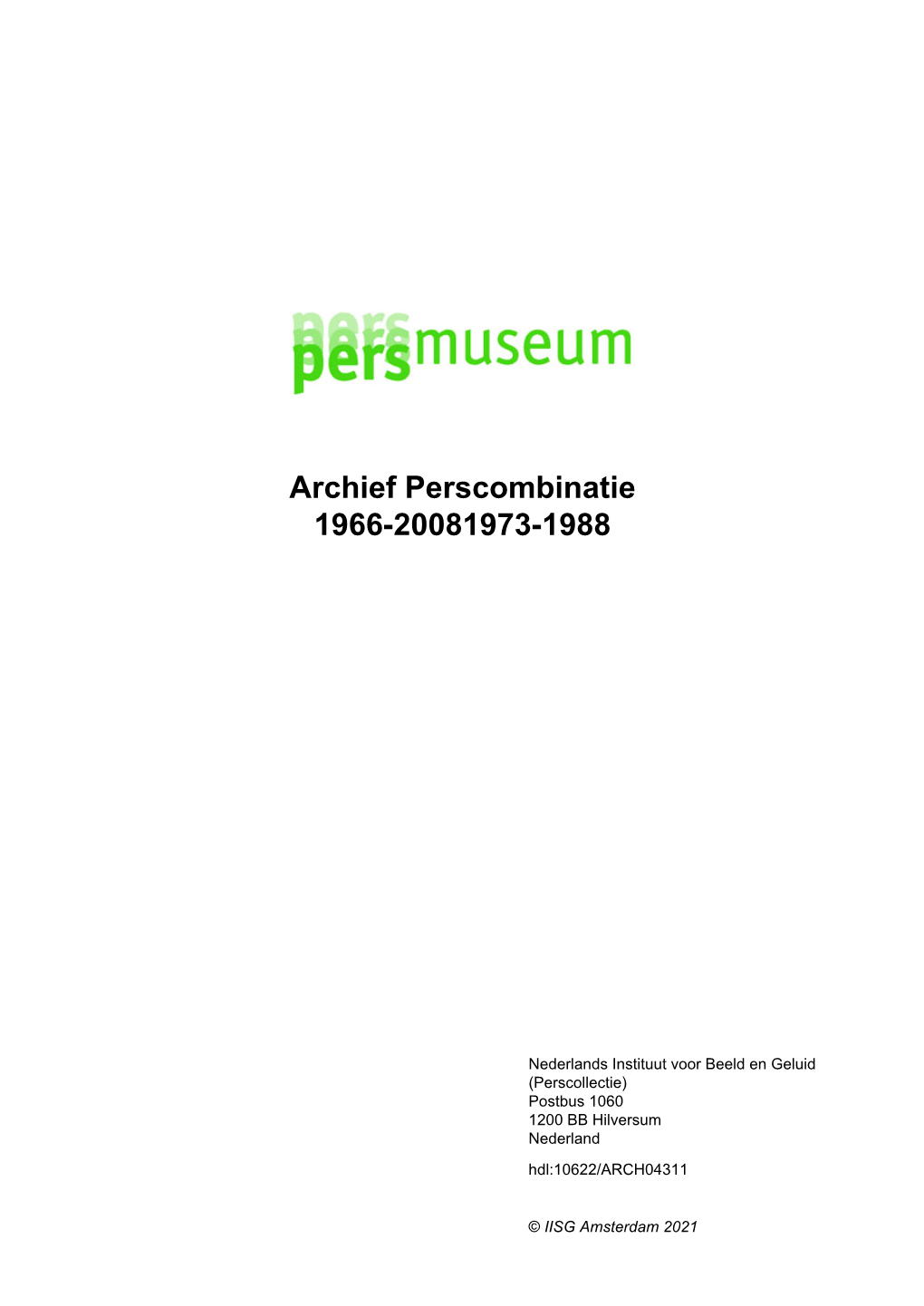 Archief Perscombinatie 1966-20081973-1988