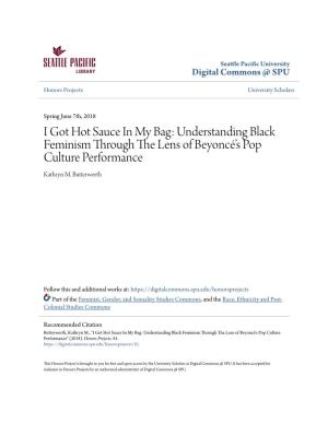 Understanding Black Feminism Through the Lens of Beyoncé’S Pop Culture Performance Kathryn M