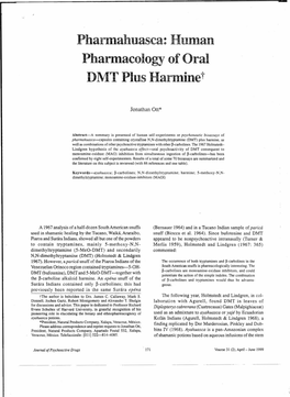 Pharmahuasca: Human Pharmacology of Oral D~IT Plus Harmine!