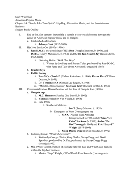 Starr-Waterman American Popular Music Chapter 14: “Smells Like Teen Spirit”: Hip-Hop, Alternative Music, and the Entertainment Business Student Study Outline I
