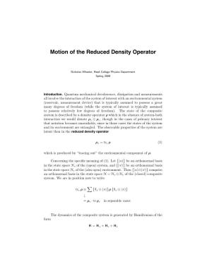 Motion of the Reduced Density Operator