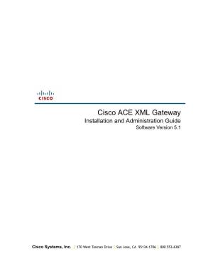 Cisco ACE XML Gateway Installation and Administration Guide Software Version 5.1