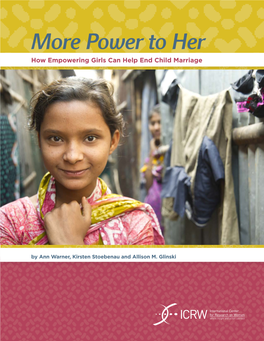 Power to Her How Empowering Girls Can Help End Child Marriage