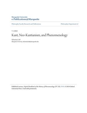 Kant, Neo-Kantianism, and Phenomenology Sebastian Luft Marquette University, Sebastian.Luft@Marquette.Edu