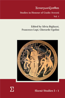 Συναγωνίζεσθαι Studies in Honour of Guido Avezzù Vol