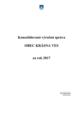 Konsolidovaná Výročná Správa OBEC KRÁSNA VES Za Rok 2017