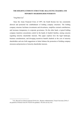 THE HOLDING COMPANY STRUCTURE: BALANCING CHAEBOL and MINORITY SHAREHOLDER INTERESTS Yong Bum Lee* Since the Asian Financial Cris