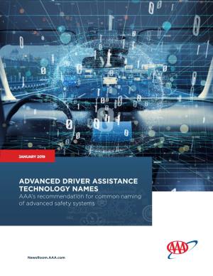 ADVANCED DRIVER ASSISTANCE TECHNOLOGY NAMES AAA’S Recommendation for Common Naming of Advanced Safety Systems
