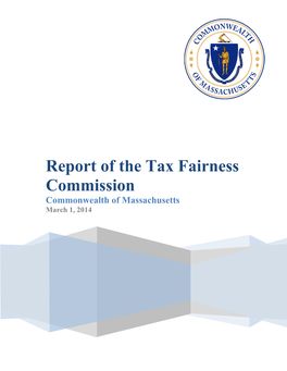 Report of the Tax Fairness Commission Commonwealth of Massachusetts March 1, 2014