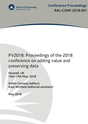 Proceedings of the 2018 Conference on Adding Value and Preserving Data