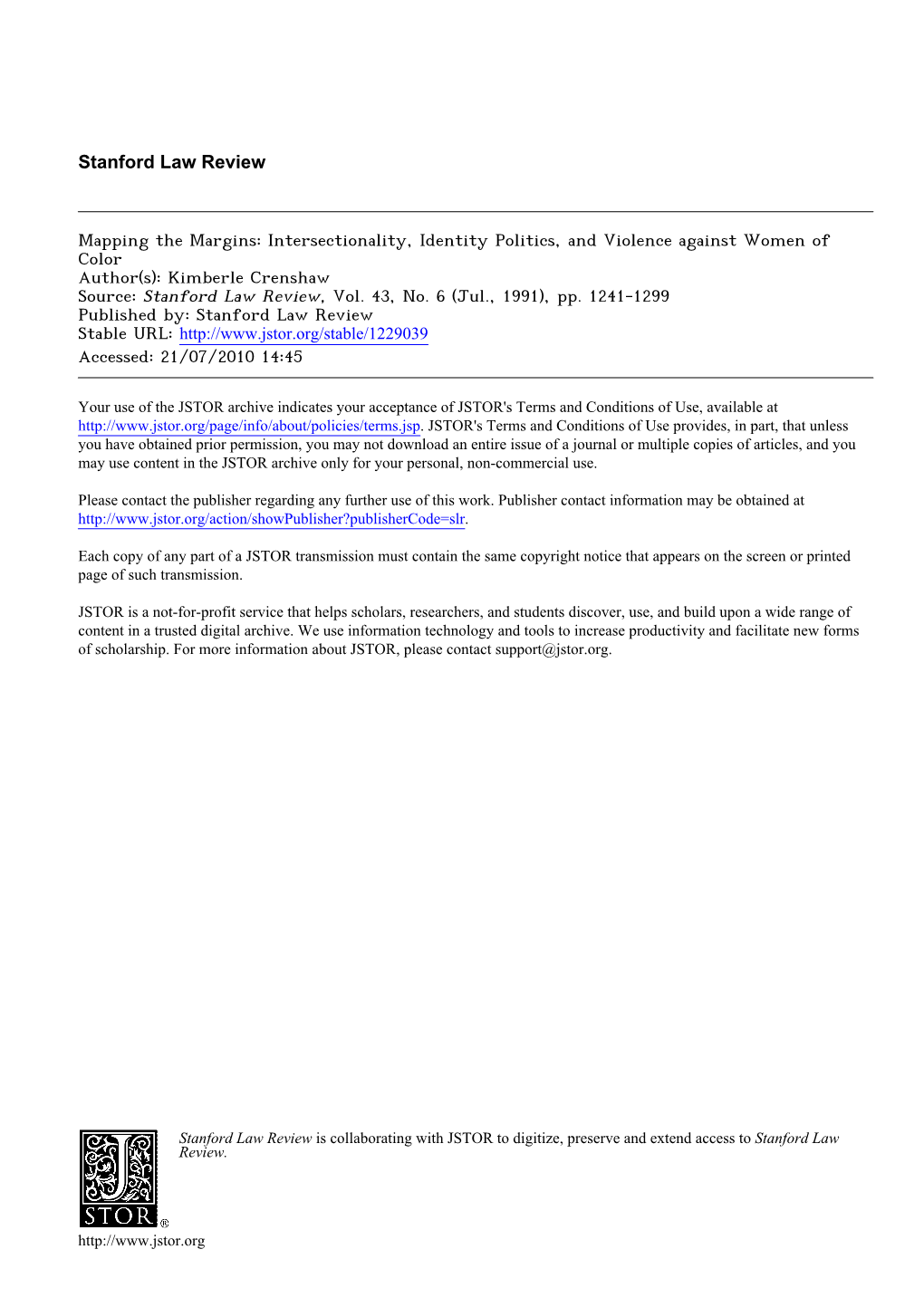 Intersectionality, Identity Politics, and Violence Against Women of Color Author(S): Kimberle Crenshaw Source: Stanford Law Review, Vol