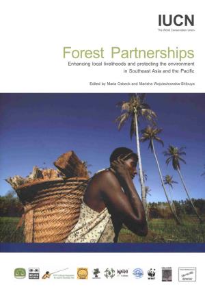 Forest Partnerships Enhancing Local Livelihoods and Protecting the Environment in Southeast Asia and the Pacific