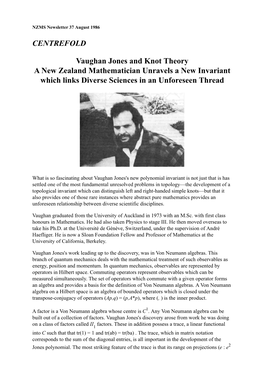 Vaughan Jones and Knot Theory a New Zealand Mathematician Unravels a New Invariant Which Links Diverse Sciences in an Unforeseen Thread