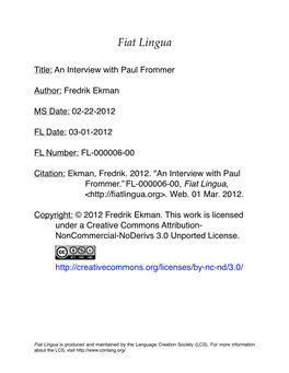 An Interview with Paul Frommer ! Author: Fredrik Ekman ! MS Date: 02-22-2012! ! FL Date: 03-01-2012 ! FL Number: FL-000006-00 ! Citation: Ekman, Fredrik