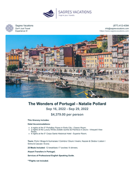 The Wonders of Portugal - Natalie Pollard Sep 16, 2022 - Sep 29, 2022 $4,379.00 Per Person