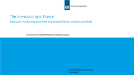 The Bio-Economy in France Structure, Market Opportunities and Possibilities for Collaborationtitel