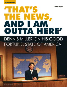 Dennis Miller on His Good Fortune, State of America