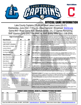 OFFICIAL GAME INFORMATION Lake County Captains (23-20) at Great Lakes Loons (22-21) Wednesday, June 23Rd • 7:05 P.M