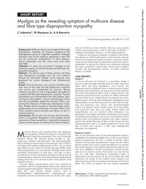 Myalgia As the Revealing Symptom of Multicore Disease and Fibre Type Disproportion Myopathy C Sobreira*, W Marques Jr, a a Barreira