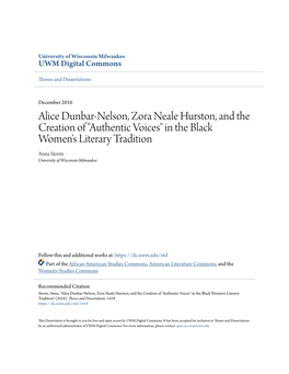 Alice Dunbar-Nelson, Zora Neale Hurston, and the Creation of "Authentic Voices" in the Black Women's Literary Tradition Anna Storm University of Wisconsin-Milwaukee